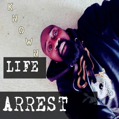 Life Arrest