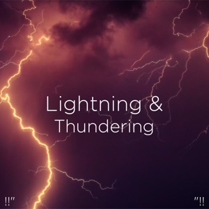 !!" Lightning & Thundering "!!