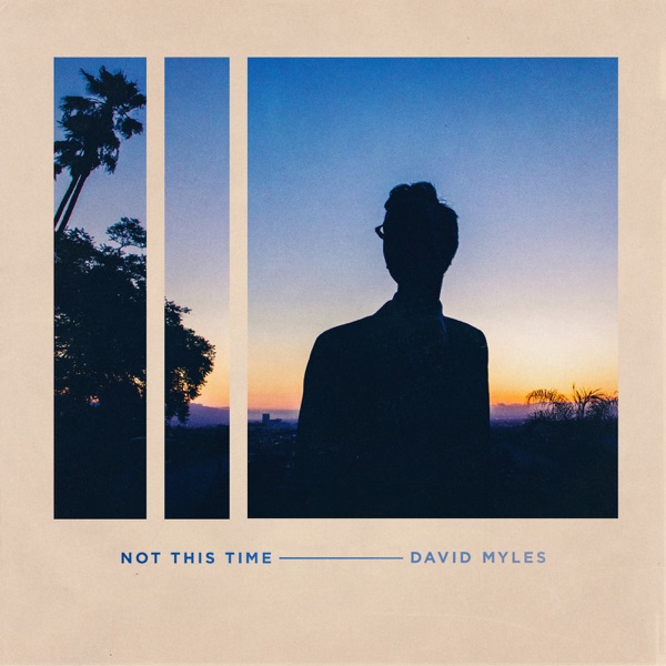 Not This Time by David Myles on Go Atlantic