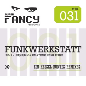 Ein Kessel Buntes - The Remixes - EP