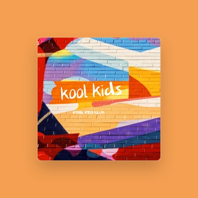 Listen to Kool Kids Klub, watch music videos, read bio, see tour dates & more!