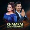 Chamrai Supari Chamrai - Single