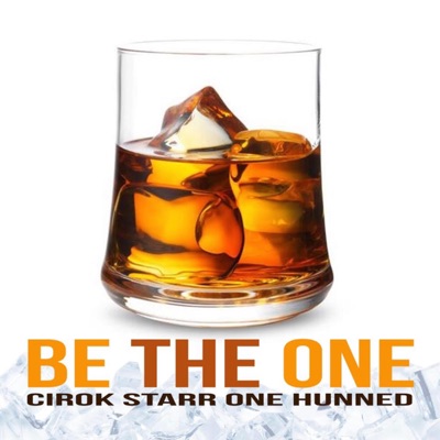Be the One (feat. One Hunned) - Single