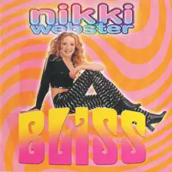 Bliss - Nikki Webster
