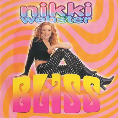Bliss - Nikki Webster