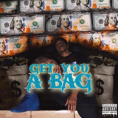 Get You a Bag - Single
