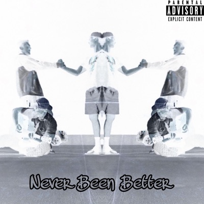 Never Been Better - Single