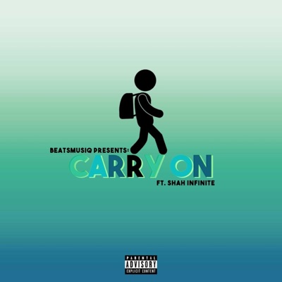 Carry on (feat. Shah Infinite) - Single
