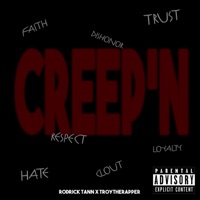 Creep'n (feat. TroytheRapper) - Single - Rodrick Tann