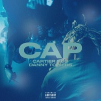 Cap (feat. Danny Towers) - Single - Cartier Rod