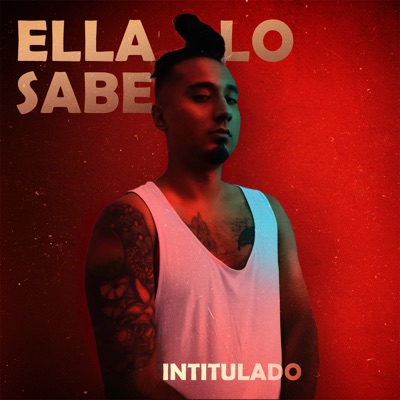 Ella Lo Sabe - Single