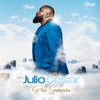 Pra Sempre - Single - Júlio Cesar