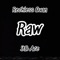 Raw (feat. Yb Ace) - Reckless Quan lyrics