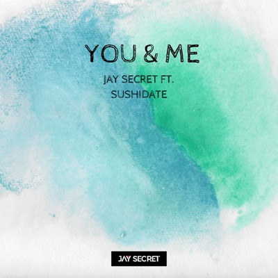 You & Me (feat. Sushidate) - Single