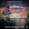 The Greatest Disney Songs, Vol. 4 - Geek Music