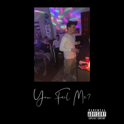 You Feel Me? (feat. NotGreg & Horsey) - Single