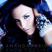 I Know You Like (feat. L Frost) - Single - Amanda Paris