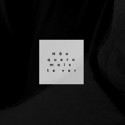 Eu não quero mais te ver (demo) - Single