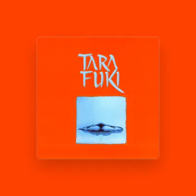 Listen to Tara Fuki, watch music videos, read bio, see tour dates & more!