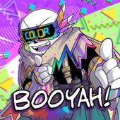 Booyah! (From "Underverse") artwork