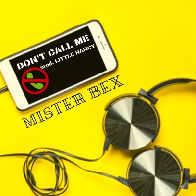Don't Call Me (feat. Little Nancy) - Single