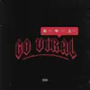 Stream & download Go Viral (feat. Future & Metro Boomin) - Single