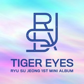 RYU SU JEONG 1st Mini Album [Tiger Eyes] artwork