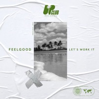 Let's Work It - Single - Feelgood