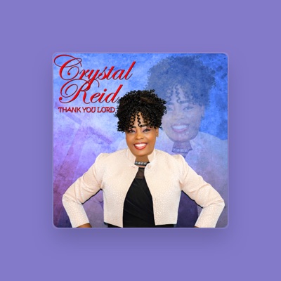 Listen to Crystal Reid, watch music videos, read bio, see tour dates & more!