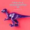This Is a Grasshopper - EP