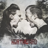 Northward - Get What You Give