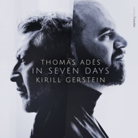 Kirill Gerstein, Thomas Adès & Tanglewood Music Center Orchestra - Thomas Adès: in Seven Days artwork