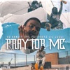 Pray for Me (feat. Fetti Boyz Lil Jugg) - Single