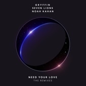 Need Your Love (Remixes) [feat. Noah Kahan] - EP artwork