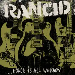 ...Honor Is All We Know (Deluxe Edition) - Rancid