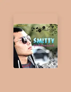 聆聽 Smitty、觀看音樂影片、閱讀小傳、查看巡演日期等！