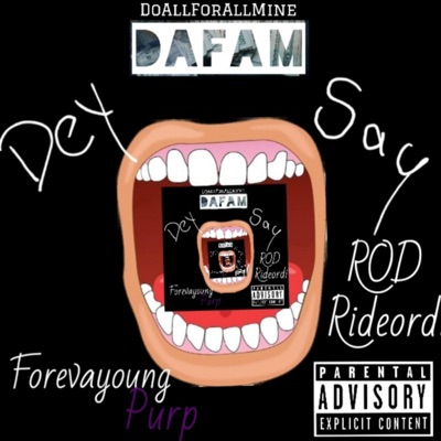 Dey Say (feat. ROD Rideordi) - Single