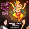 Naache Devon Ke Raja - Single