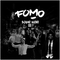 Squad Night - Single - FOMO