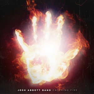 Josh Abbott Band - Catching Fire - 排舞 音乐