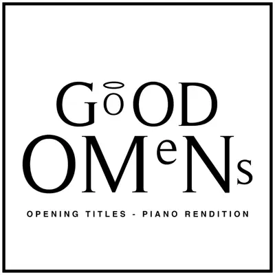 Good Omens Opening Title (Piano Rendition) - Single - The Blue Notes