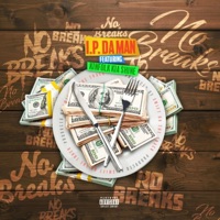 No Breaks (feat. Kinfolk Kia Shine) - Single - I.P. Da Man