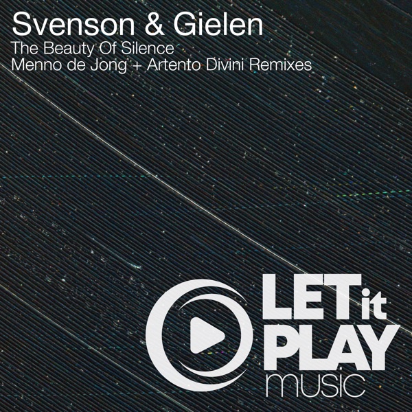 The Beauty of Silence (Menno De Jong + Artento Divini Remixes) - Single