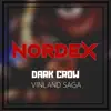 Nordex - Dark Crow (Vinland Saga)