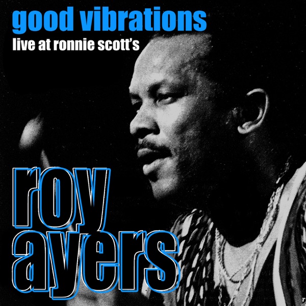 Good Vibrations - Live at Ronnie Scott's, January 1993