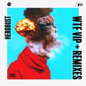 WTF VIP + Remixes artwork