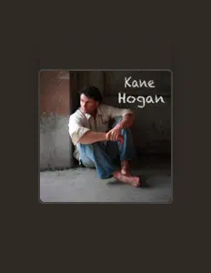 Kane Hogan सुनें, म्यूज़िक वीडियो देखें, बायो पढ़ें, दौरे की तारीखें और बहुत कुछ देखें!