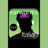 Rapid Italian Vol. 2 - Earworms Learning Cover Art