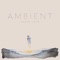 Ambient - Super Love lyrics
