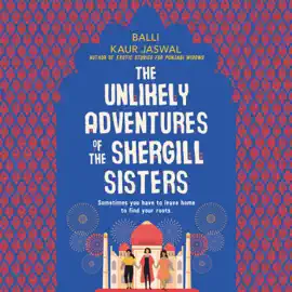 The Unlikely Adventures of the Shergill Sisters